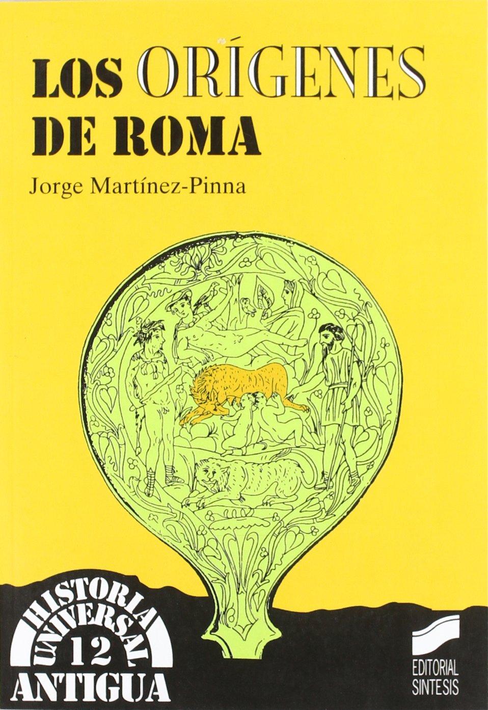 Los orígenes de Roma (Historia universal. Antigua, Band 12)