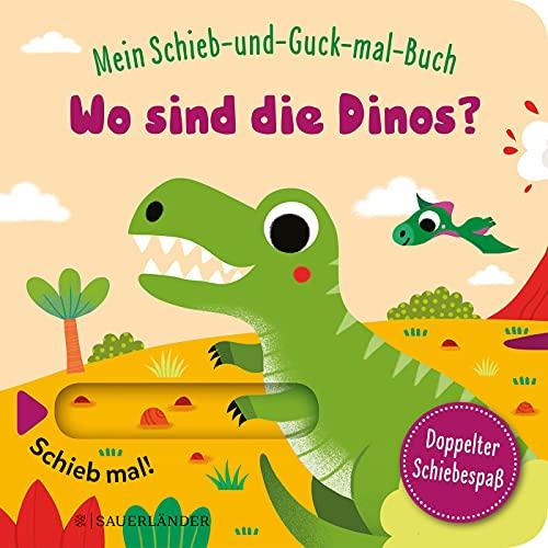 Mein Schieb & Guck-mal-Buch: Wo sind die Dinos?: Dino Spielbuch ab 2 Jahren