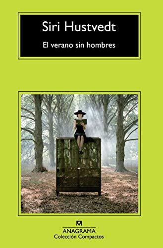 El verano sin hombres (Compactos Anagrama, Band 636)