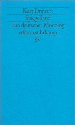 Spiegelland: Ein deutscher Monolog (edition suhrkamp)