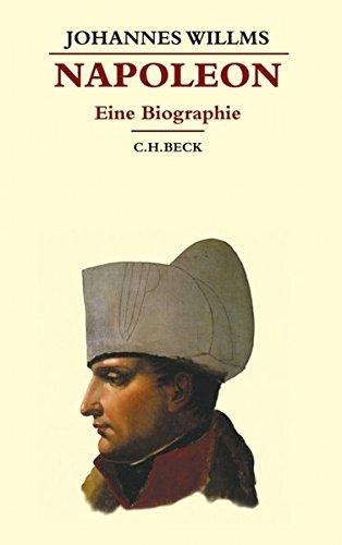 Napoleon: Eine Biographie (Beck's Historische Bibliothek)