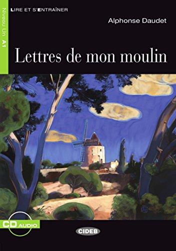 Lettres de mon moulin - Buch mit Audio-CD (Lire et s'Entraîner - A1)