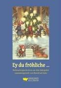 Ey du fröhliche... Weihnachtsgeschichten aus dem Ruhrgebiet