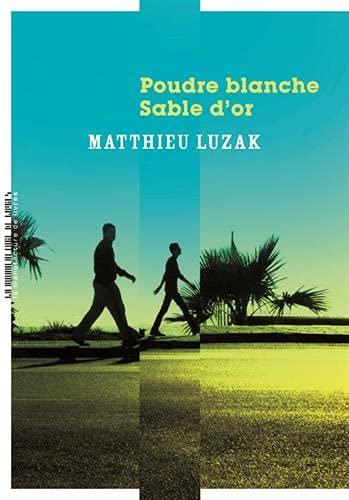 Poudre blanche, sable d'or