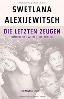 Die letzten Zeugen: Kinder im Zweiten Weltkrieg