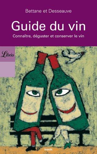 Guide du vin. : Connaître, déguster et conserver le vin (Librio Repères)