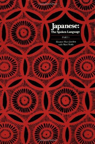 Japanese, the Spoken Language: Part 1: Pt. 1 (Yale Language Series)