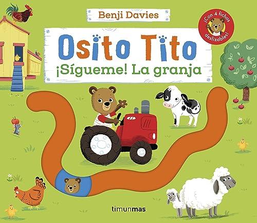 Osito Tito. ¡Sígueme! La granja