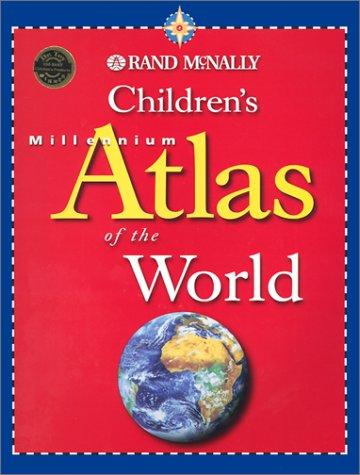 Rand McNally Children's Millennium Atlas of the World