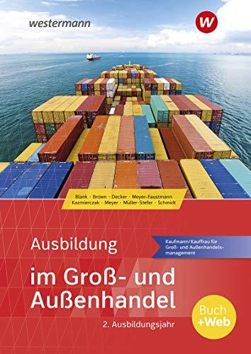 Ausbildung im Groß- und Außenhandel: 2. Ausbildungsjahr - Kaufmann/Kauffrau für Groß- und Außenhandelsmanagement: Schülerband (Ausbildung im Groß- und Außenhandel: Ausgabe nach Ausbildungsjahren)