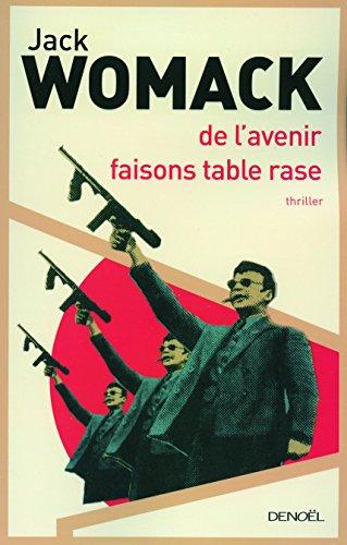 De l'avenir, faisons table rase