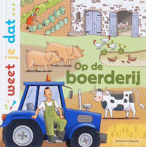 Op de boerderij: weet je dat...