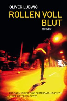 Rollen voll Blut: Ein Skateboard-Thriller