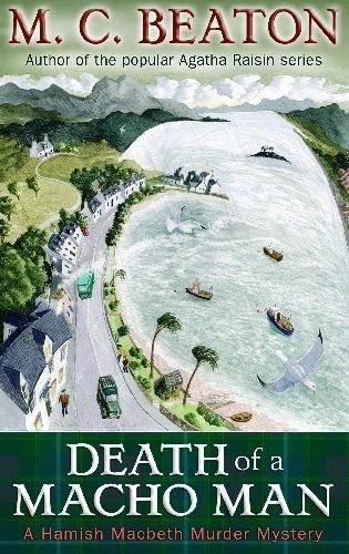 Death of a Macho Man (Hamish Macbeth Murder Mystery)