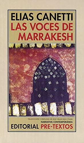 Las voces de Marrakesh : impresiones después de un viaje (Narrativa Contemporánea, Band 7)