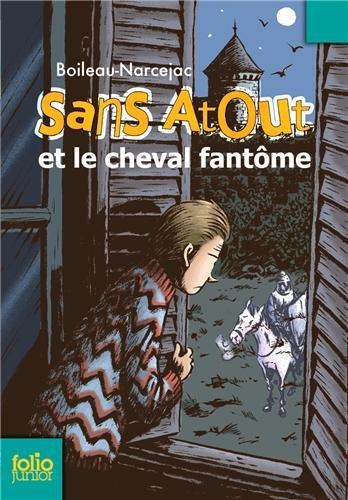 Sans Atout. Sans Atout et le cheval fantôme