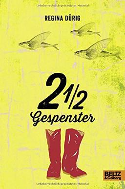 2 1/2 Gespenster: Roman