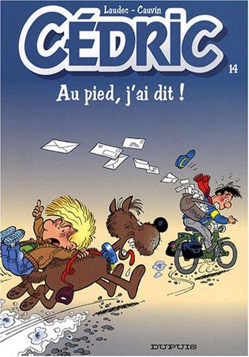 Cédric, Tome 14 : Au pied, j'ai dit !