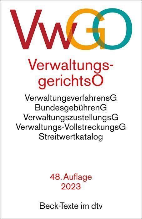 Verwaltungsgerichtsordnung, Verwaltungsverfahrensgesetz: mit Bundesgebührengesetz, Verwaltungszustellungsgesetz, Verwaltungs-Vollstreckungsgesetz, ... (Beck-Texte im dtv)