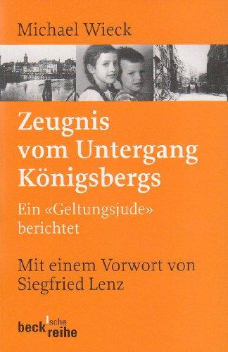 Zeugnis vom Untergang Königsbergs: Ein 'Geltungsjude' berichtet