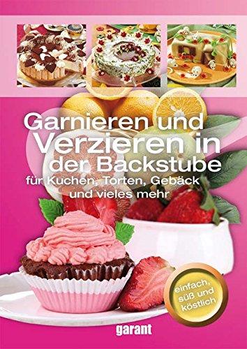 Garnieren und Verzieren in der Backstube