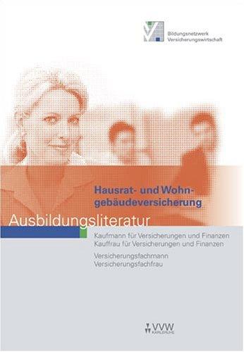 Hausrat- und Wohngebäudeversicherung: Ausbildungsliteratur