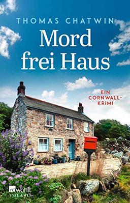 Mord frei Haus: Ein Cornwall-Krimi (Daphne Penrose ermittelt, Band 3)