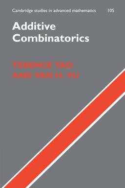 Additive Combinatorics (Cambridge Studies in Advanced Mathematics, Band 105)