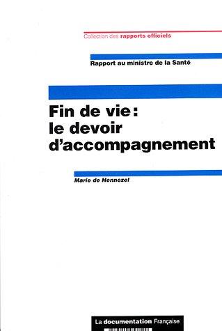 Fin de vie : le devoir d'accompagnement : rapport au ministre de la Santé