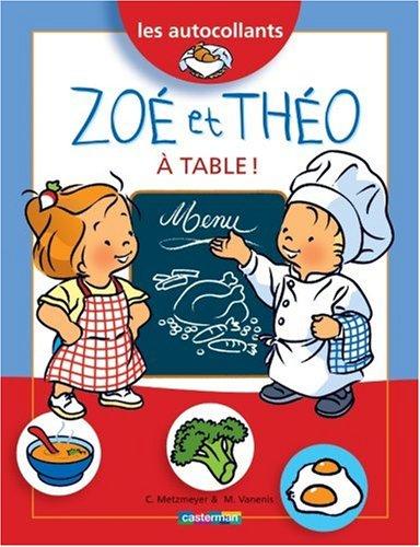 Zoé et Théo, à table !