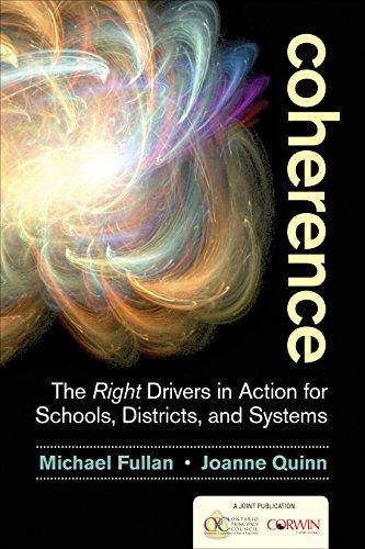 Fullan, M: Coherence: The Right Drivers in Action for Schools, Districts, and Systems