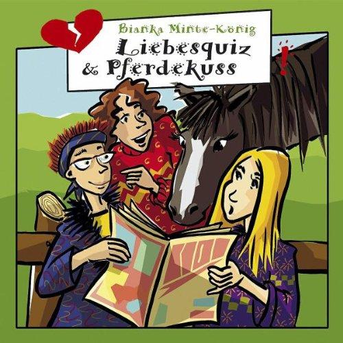 Liebesquiz & Pferdekuss