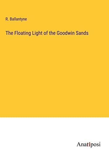 The Floating Light of the Goodwin Sands