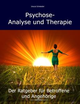 Psychose - Analyse und Therapie