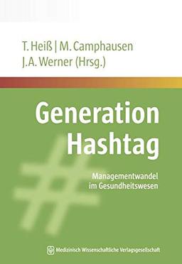 Generation Hashtag: Managementwandel im Gesundheitswesen