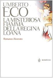 La misteriosa fiamma della regina Loana