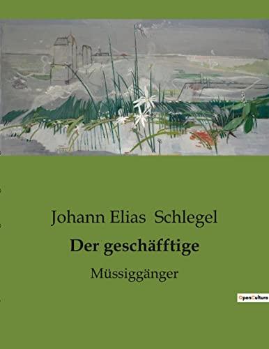 Der geschäfftige: Müssiggänger