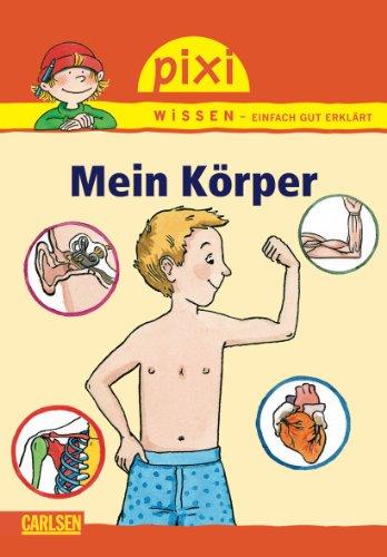 Pixi Wissen, Band 25: Mein Körper