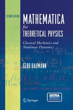 Mathematica for Theoretical Physics: Classical Mechanics and Nonlinear Dynamics