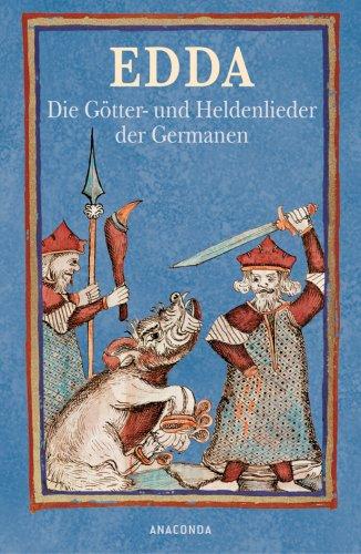 Edda: Die Götter- und Heldenlieder der Germanen. Nach der Handschrift des Brynjolfor Sveinsson