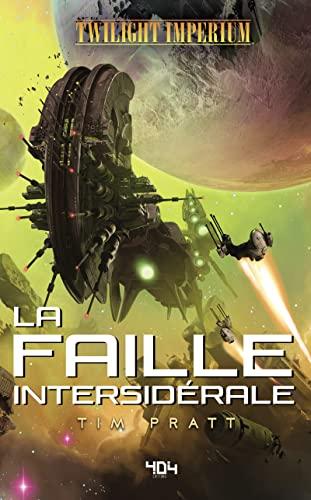 Twilight imperium : la faille intersidérale