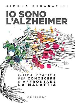 Simona Recanatini - Io Sono L'Alzheimer