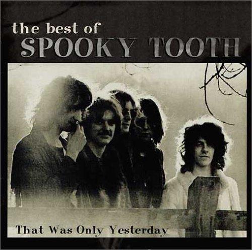 Best of Spooky Tooth-That Was