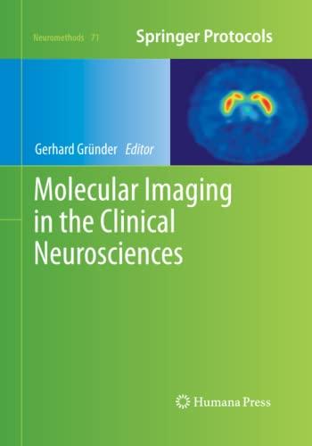 Molecular Imaging in the Clinical Neurosciences (Neuromethods, Band 71)