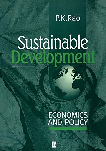 SUSTAINABLE DEV ECONS AND PLCY: Economics and Policy