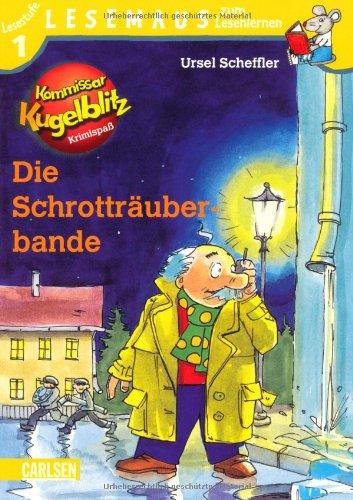 LESEMAUS zum Lesenlernen Stufe 1, Band 313: Kommissar Kugelblitz: Die Schrotträuberbande: Ein Mini-Krimi