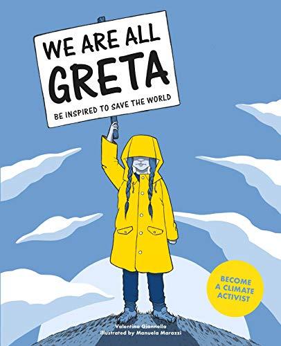 We All Are Greta: Be Inspired to Save the World