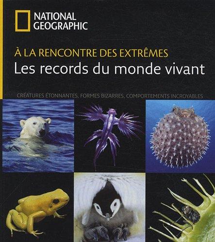 A la rencontre des extrêmes : les records du monde vivant