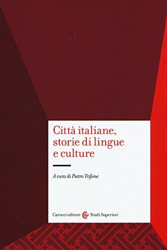 Città italiane, storie di lingue e culture (Studi superiori)