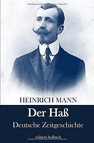 Der Haß: Deutsche Zeitgeschichte